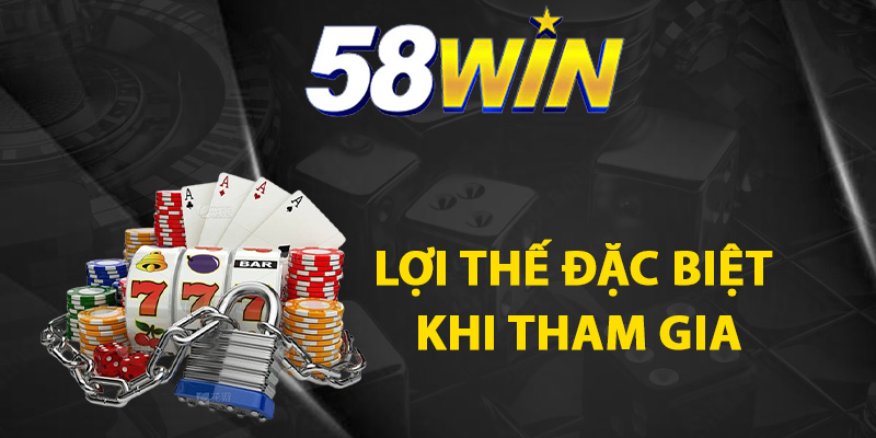 Những lợi thế đặc biệt khi tham gia nổ hũ 58WIN